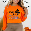 100% That Witch Sweatshirt