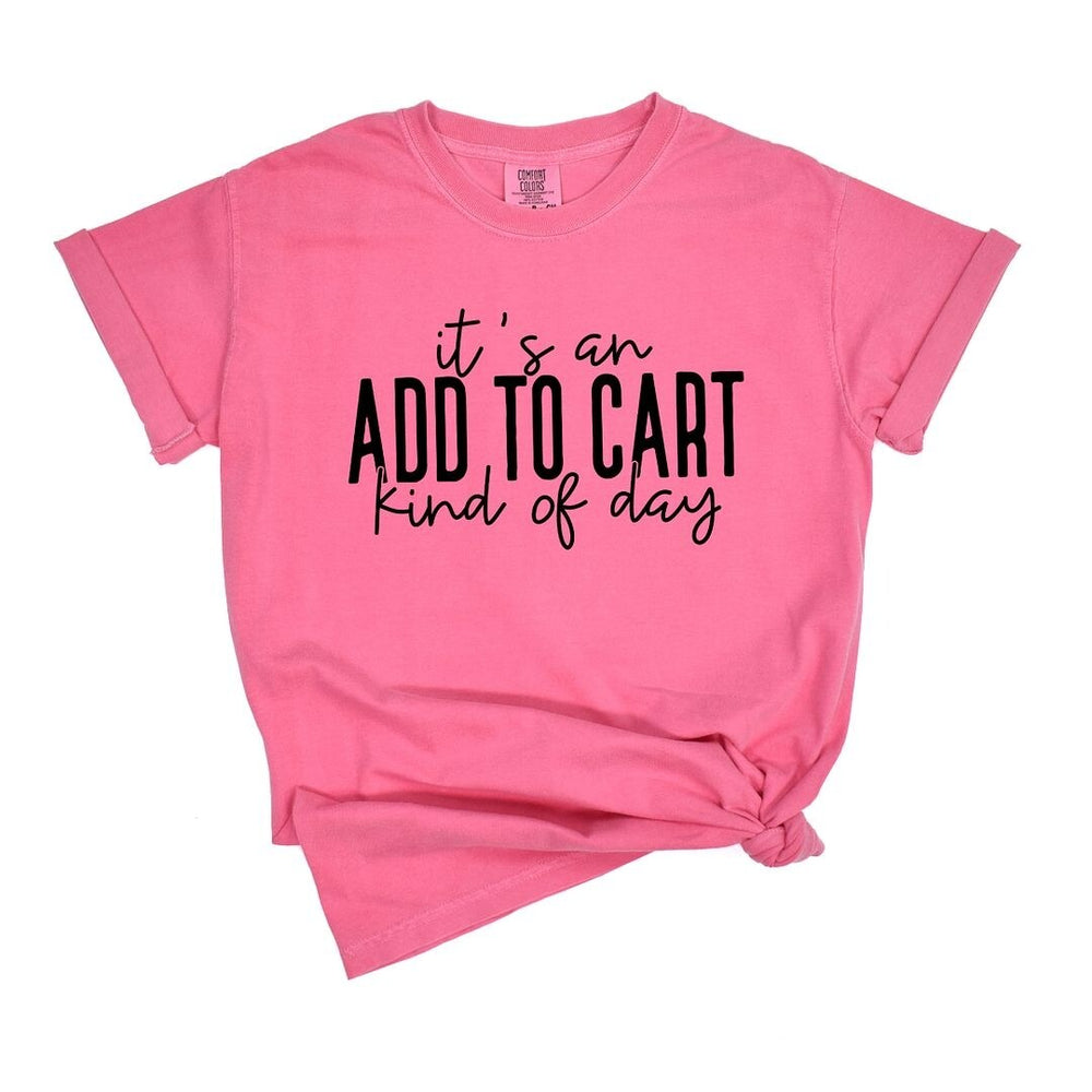 Add to Cart Kind of Day Garment Dyed Tee