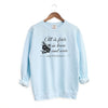 All Is Fair Garment Dyed Sweatshirt