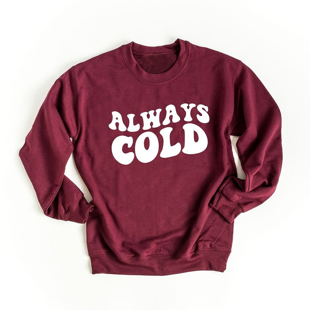 Always Cold Graphic Sweatshirt