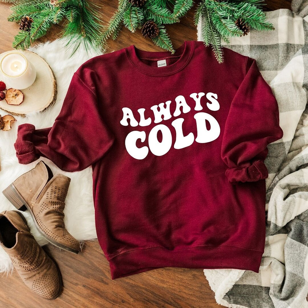 Always Cold Graphic Sweatshirt