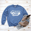 Always Cold Retro Graphic Sweatshirt