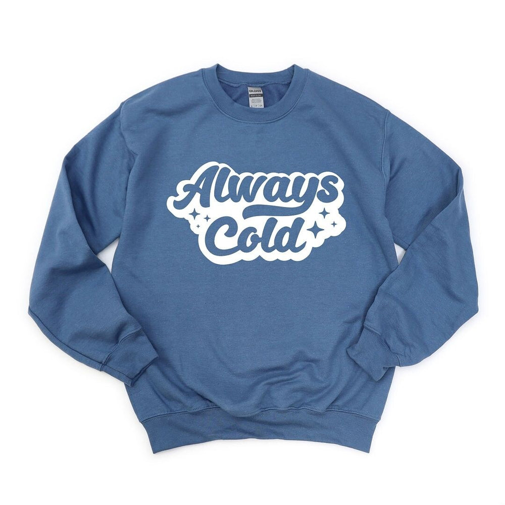 Always Cold Retro Graphic Sweatshirt