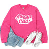 Always Cold Retro Graphic Sweatshirt