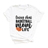 Basketball Mom Life Short Sleeve Crewnneck Tee