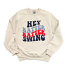 Batter Batter Swing Stacked Graphic Sweatshirt