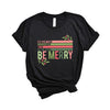 Be Merry Stripes Short Sleeve Tee