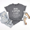 Being A Mother Is Easy Garment Dyed Tee