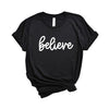 Believe Bold Cursive Short Sleeve Crewnneck Tee