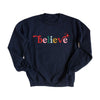 Believe Colorful Graphic Sweatshirt