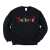 Believe Colorful Graphic Sweatshirt