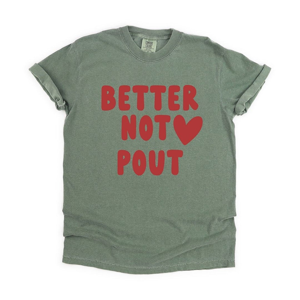 Better Not Pout Bold Heart Garment Dyed Tee