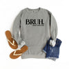 Bruh Formerly Mom Garment Dyed Sweatshirt