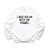 Casse-Rollin With the Homies Graphic Sweatshirt