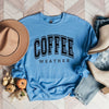 Coffee Weather Graphic Sweatshirt