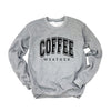 Coffee Weather Graphic Sweatshirt