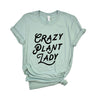 Crazy Plant Lady Cursive Short Sleeve Crewnneck Tee