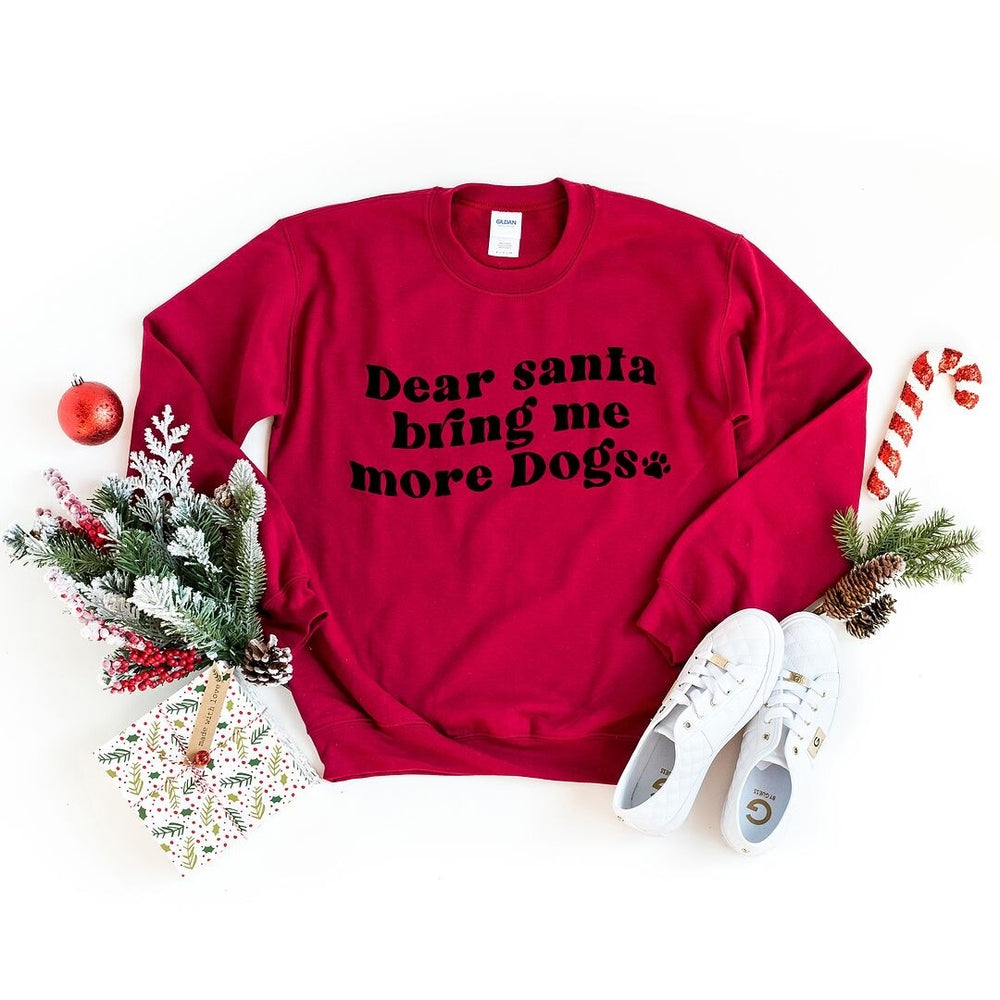 Dear Santa Bring Me More Dogs Wavy Graphic Sweatshirt