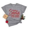 Dear Santa Can I Have A Do-Over? Garment Dyed Tee