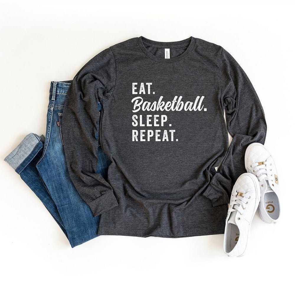 Eat Basketball Sleep Repeat Long Sleeve Tee