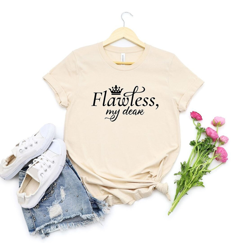 Flawless My Dear Short Sleeve Crewnneck Tee