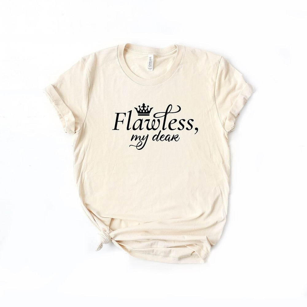 Flawless My Dear Short Sleeve Crewnneck Tee