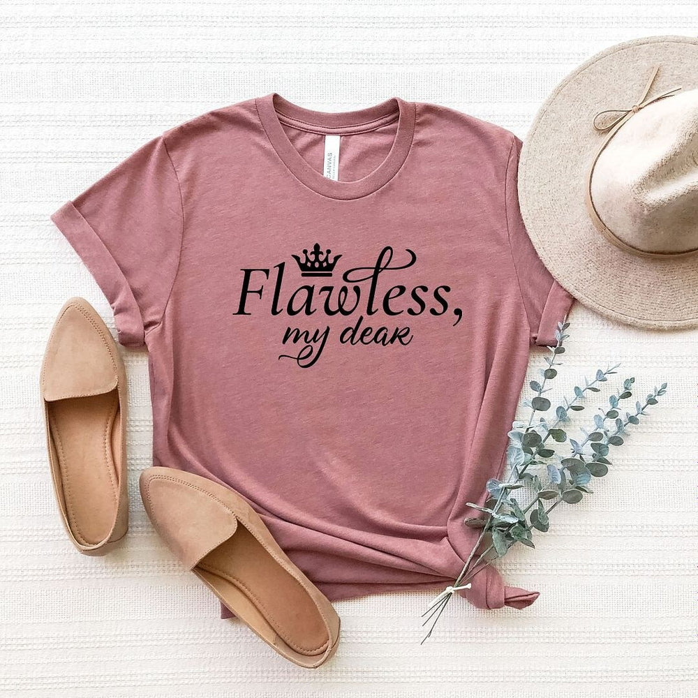 Flawless My Dear Short Sleeve Crewnneck Tee