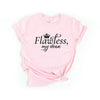 Flawless My Dear Short Sleeve Crewnneck Tee