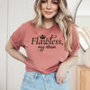 Flawless My Dear Short Sleeve Crewnneck Tee