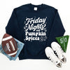 Friday Nights and Pumpkin Spices Graphic Sweatshirt