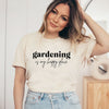 Gardening Is My Happy Place Short Sleeve Tee