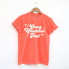 Going Nowhere Fast Garment Dyed Tee