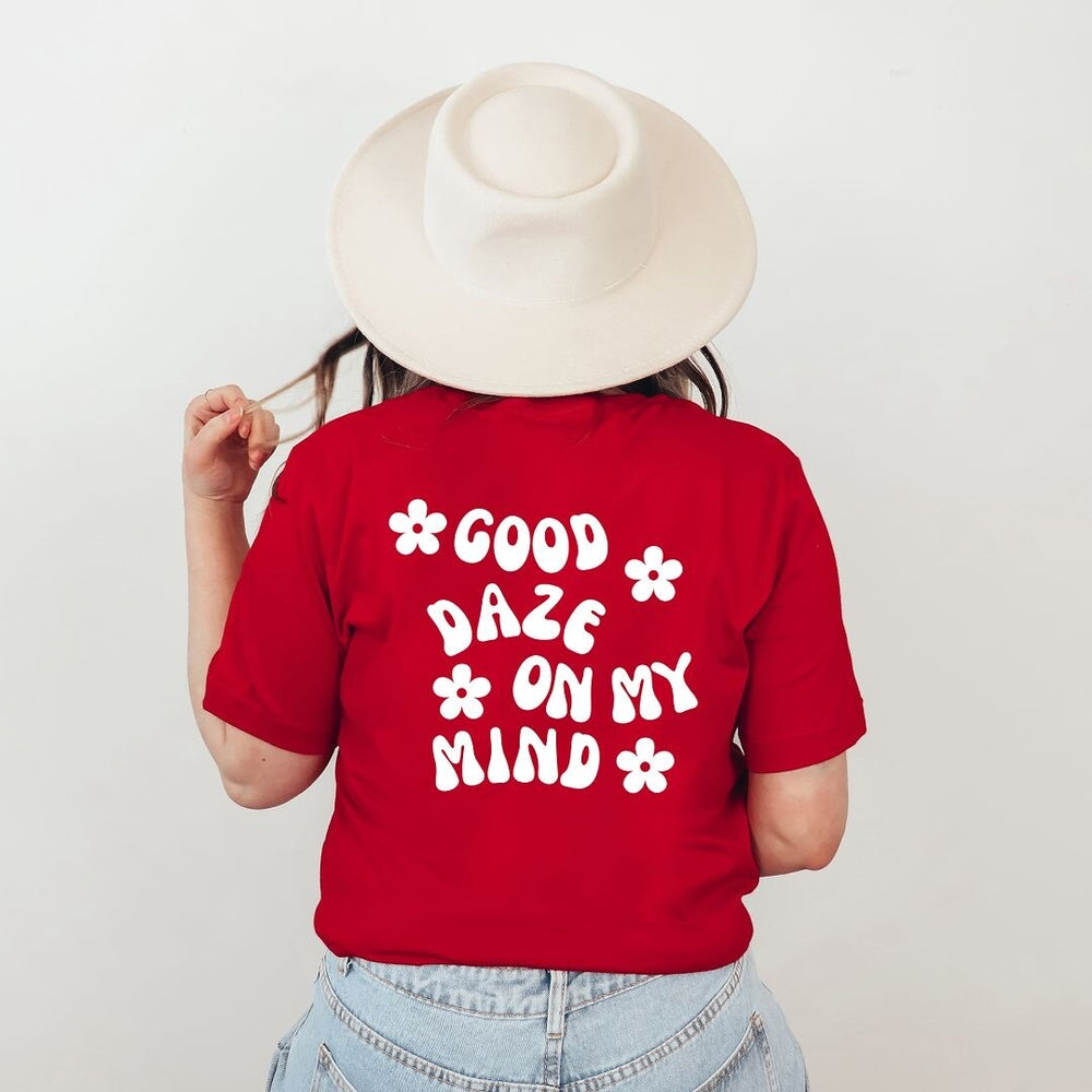 Good Daze On My Mind Flowers Front & Back Short Sleeve Tee