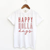 Happy Holla Days Garment Dyed Tee