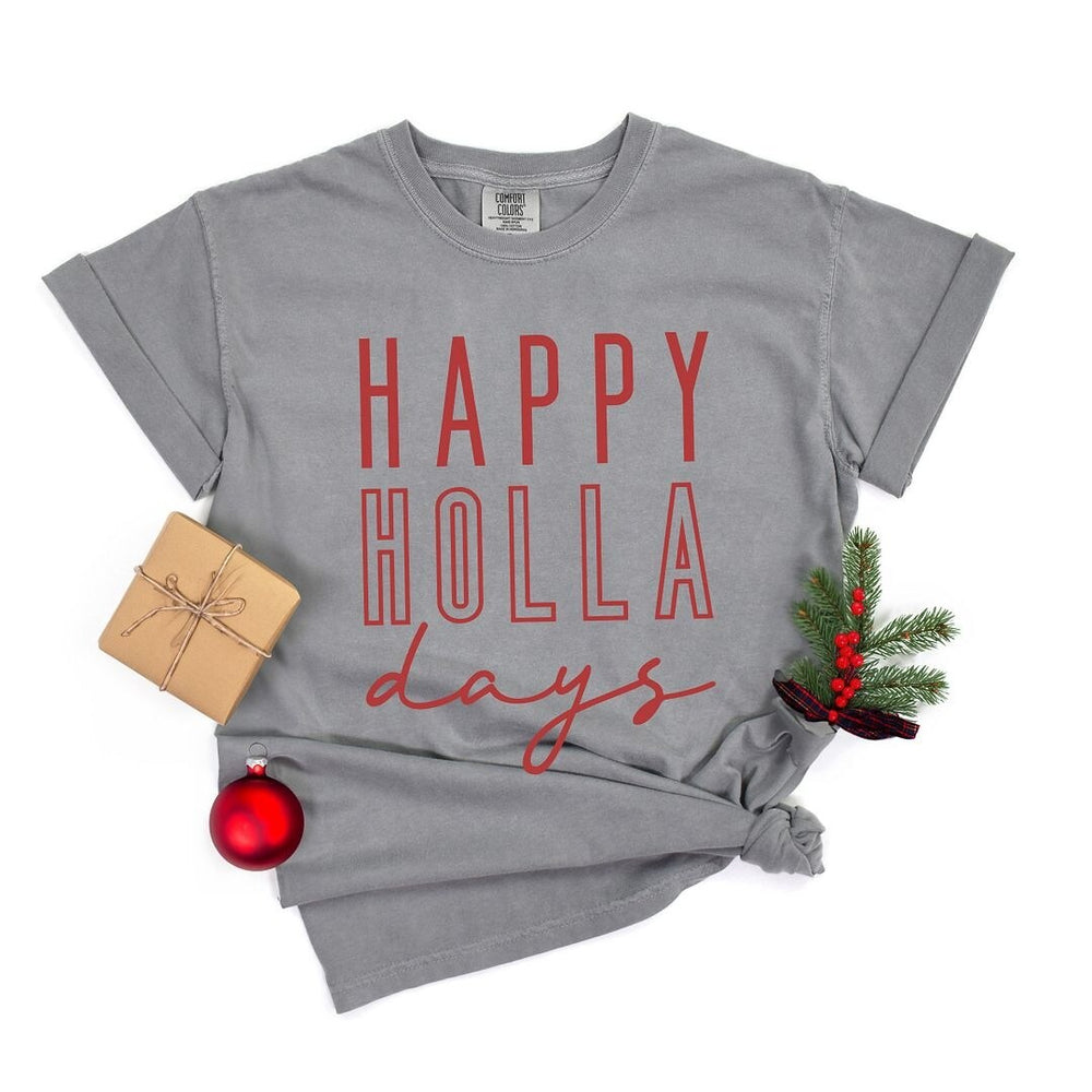 Happy Holla Days Garment Dyed Tee