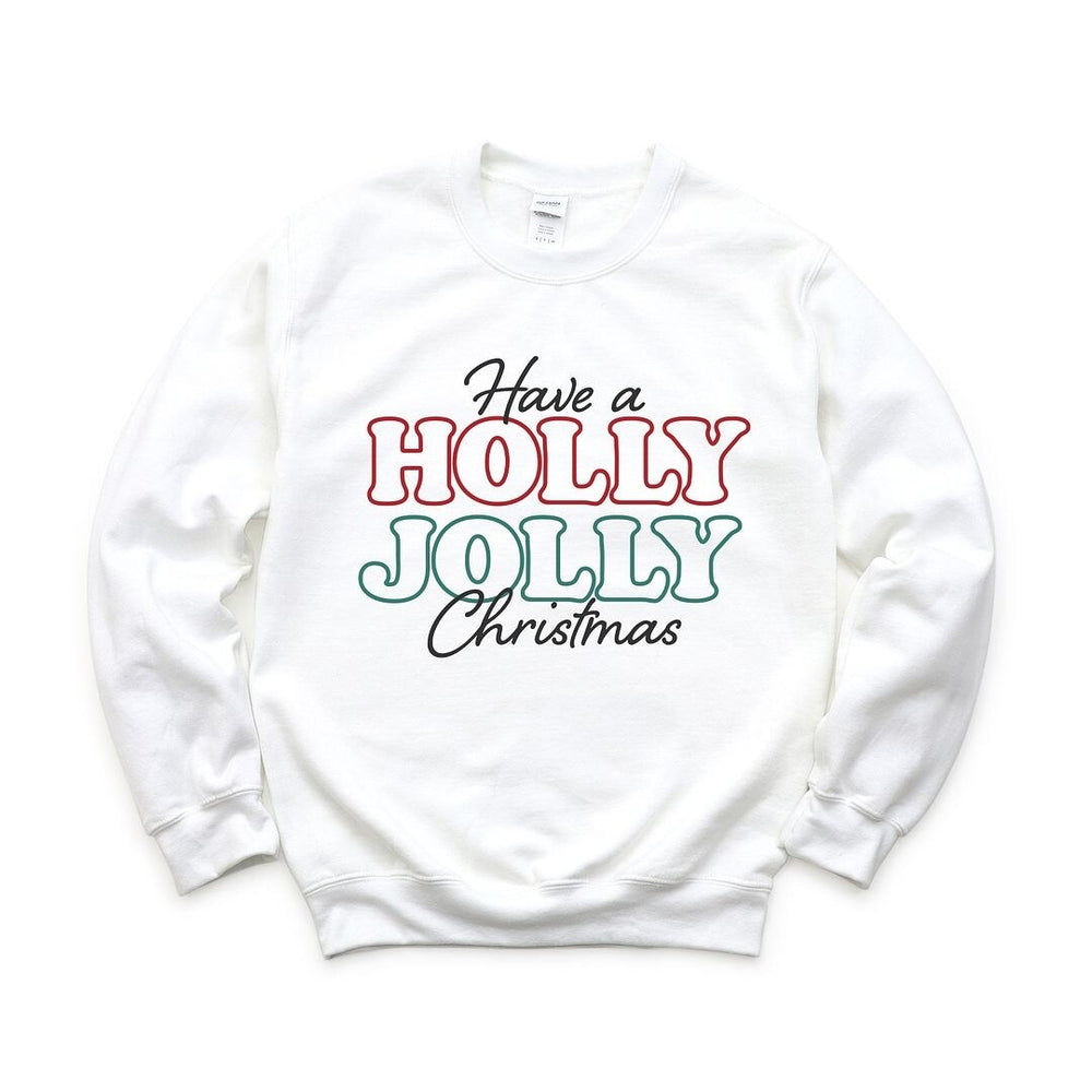 Have A Holly Jolly Christmas Graphic Sweatshirt