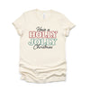 Have A Holly Jolly Christmas Short Sleeve Crewnneck Tee