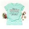 Have A Holly Jolly Christmas Short Sleeve Crewnneck Tee