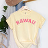 Hawaii Curved Garment Dyed Tee