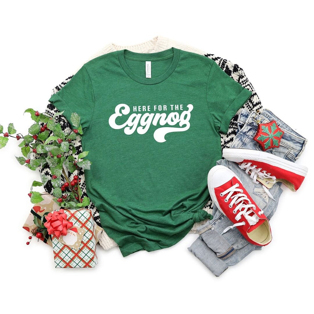 Here For The Eggnog Short Sleeve Crewnneck Tee