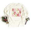 Holly Jolly Mama Colorful Long Sleeve Tee