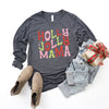 Holly Jolly Mama Colorful Long Sleeve Tee