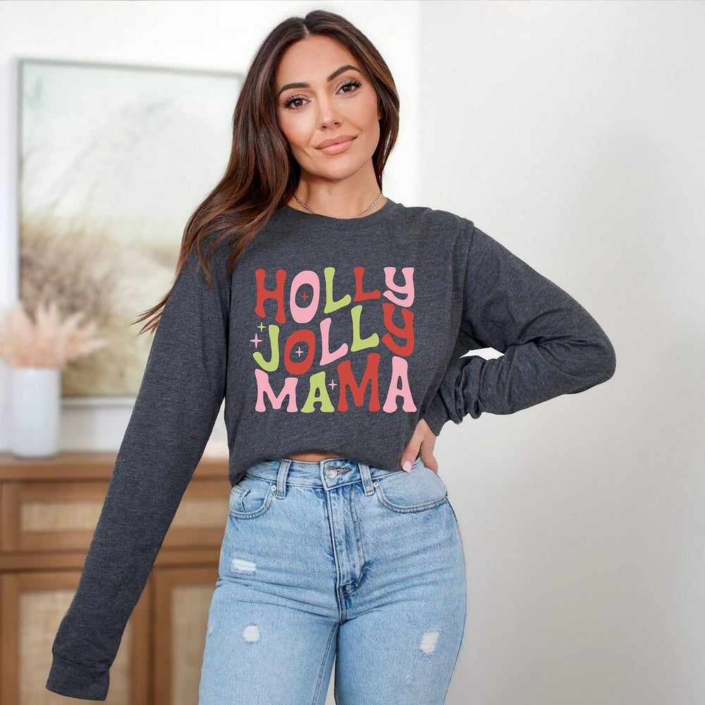 Holly Jolly Mama Colorful Long Sleeve Tee