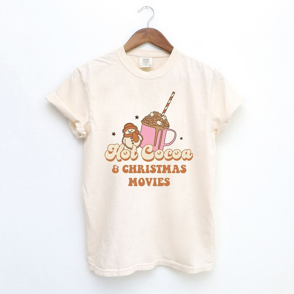 Hot Cocoa And Christmas Movies Garment Dyed Tee