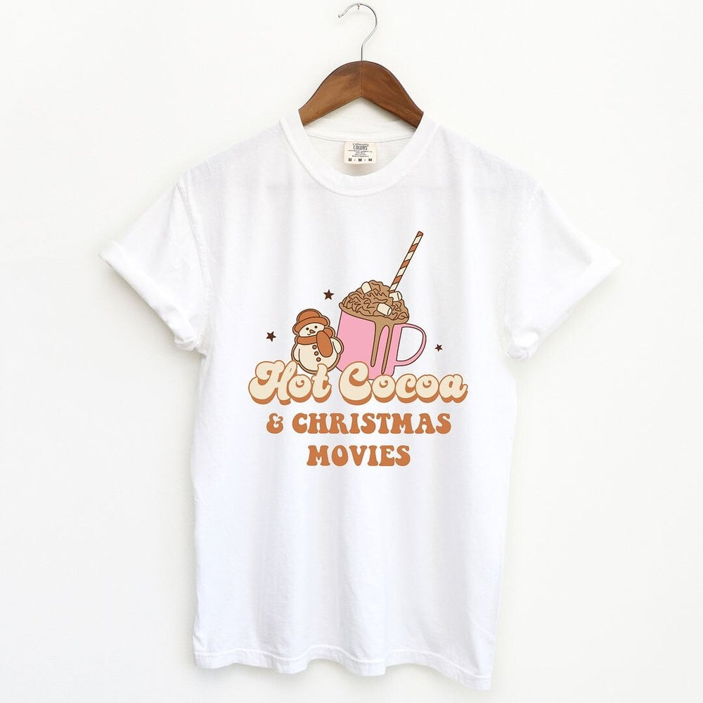 Hot Cocoa And Christmas Movies Garment Dyed Tee