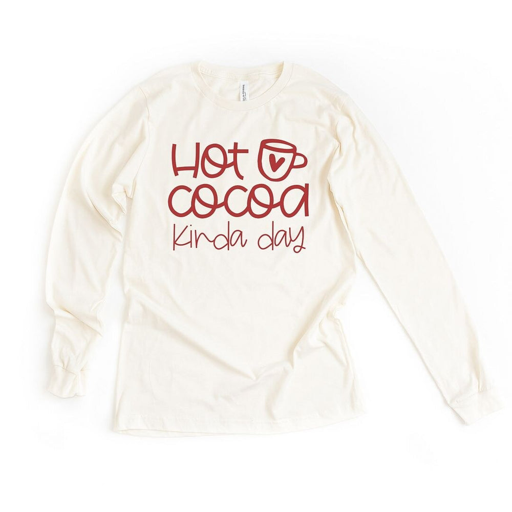 Hot Cocoa Kinda Day Long Sleeve Tee