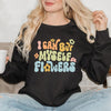 I Can Buy Myself Flowers Colorful Graphic Sweatshirt