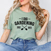 I Dig Gardening Short Sleeve Tee