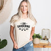 I Dig Gardening Short Sleeve Tee