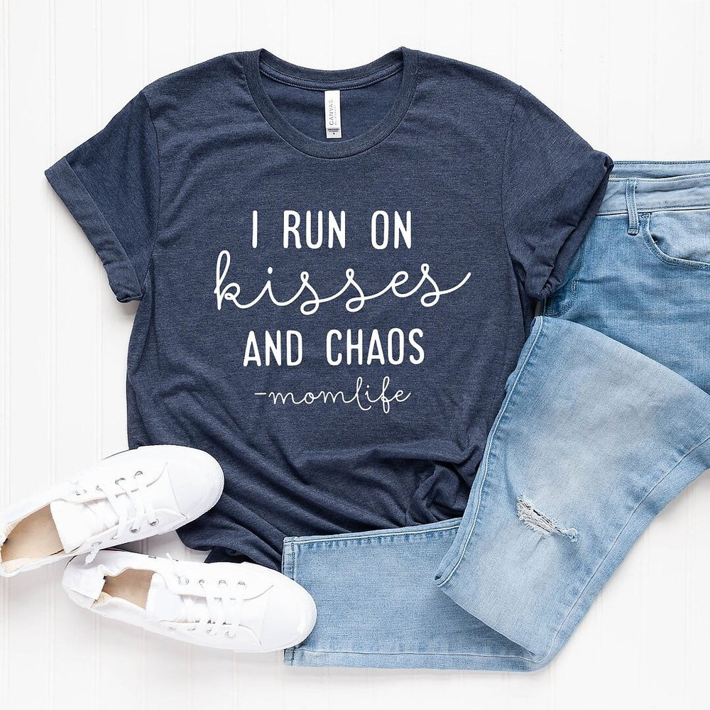 I Run on Kisses and Chaos Short Sleeve Crewnneck Tee